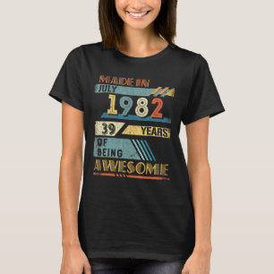 T-shirt Fait En Juillet 1982 39 Ans 39E Anniversaire