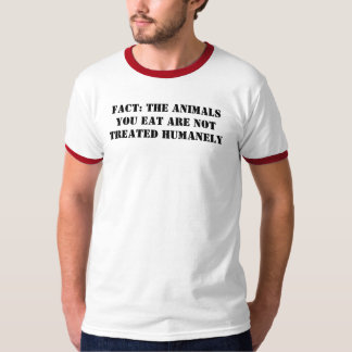 T-SHIRT FAIT : LES ANIMAUX VOUS EAT N'ÊTES PAS TRAITÉS