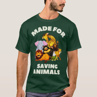 T-shirt Fait pour sauver un animal