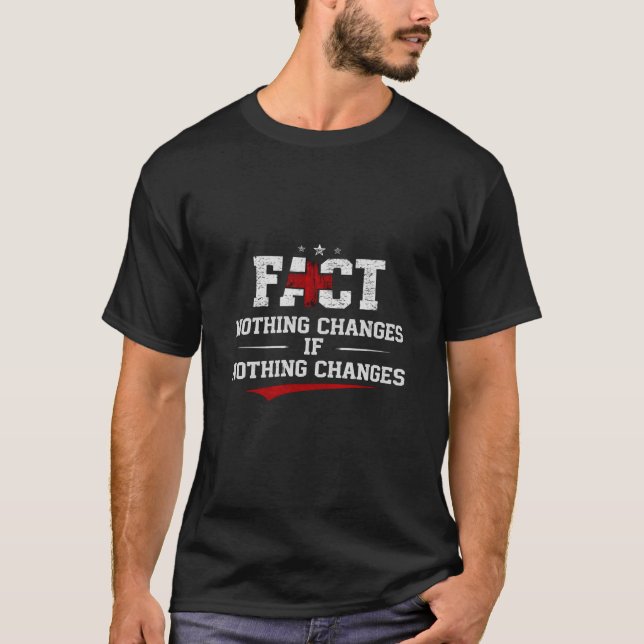 T-shirt FAIT – Rien Ne Change Si Rien Ne Change | Gras W (Devant)