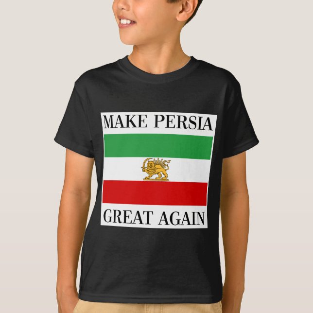 T-shirt Faites à Perse grand encore - Shah du drapeau de (Devant)