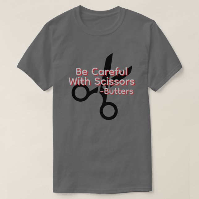 T-shirt Faites attention avec les ciseaux (Design devant)