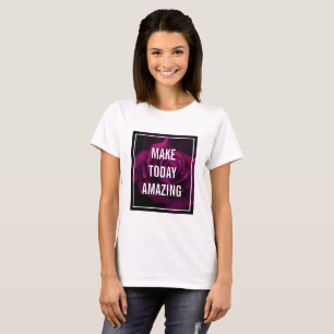 T-shirt Faites aujourd'hui Extraordinaire Purple Rose Insp