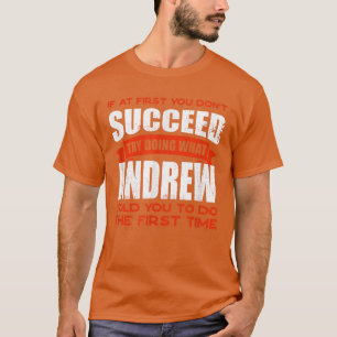 T-shirt Faites ce qu'Andrew vous a dit faire Amis Nom Budd