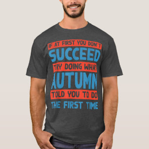 T-shirt Faites ce que l'automne vous a dit de faire Nom Sa