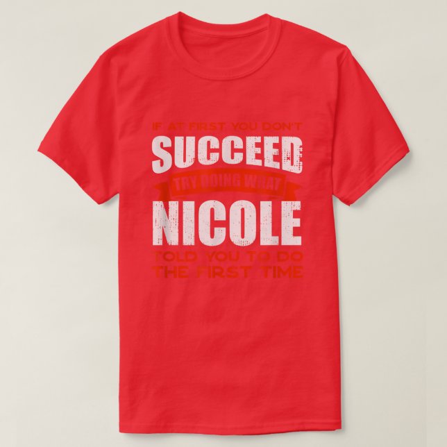 T-shirt Faites ce que Nicole vous a dit faire Amis Nom Bud (Design devant)