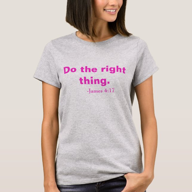 T-shirt Faites ce qu'il faut ! (Devant)