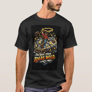 T-shirt Faites Chevaucher Vos Idées à l'État Sauvage