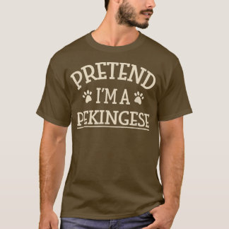 T-shirt Faites comme si je suis Pekingese Halloween Peke S
