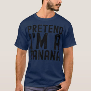 T-shirt Faites comme si je suis un costume d'Halloween ban