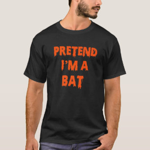 T-shirt Faites comme si je suis un costume d'Halloween cha