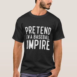 T-shirt Faites comme si je suis un drôle de baseball