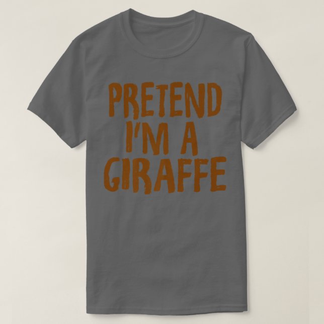 T-shirt Faites comme si je suis une girafe drôle Giraffe H (Design devant)