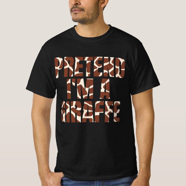 T-shirt Faites comme si je suis une Giraffe Drôle Hallowee (Devant)
