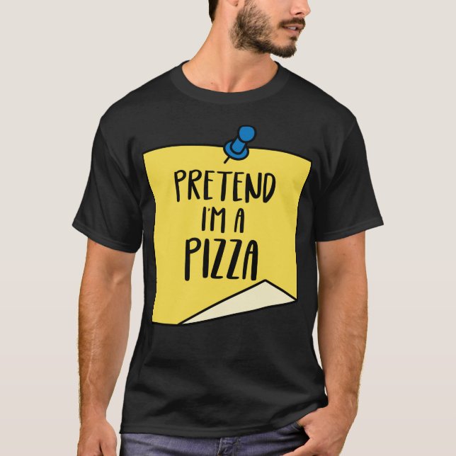 T-shirt Faites comme si je suis une pizza Chemise Hallowee (Devant)