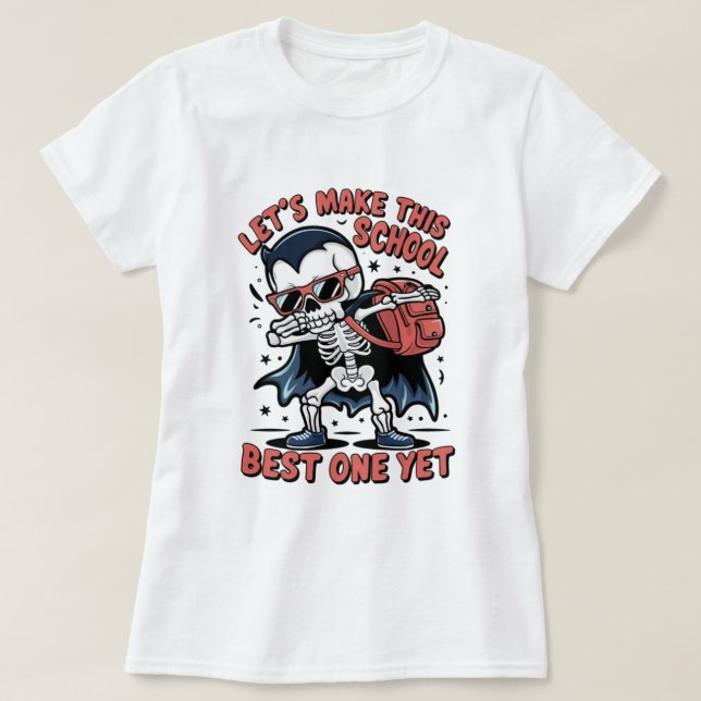 T-shirt Faites de cette année scolaire le meilleur : conse (Design devant)