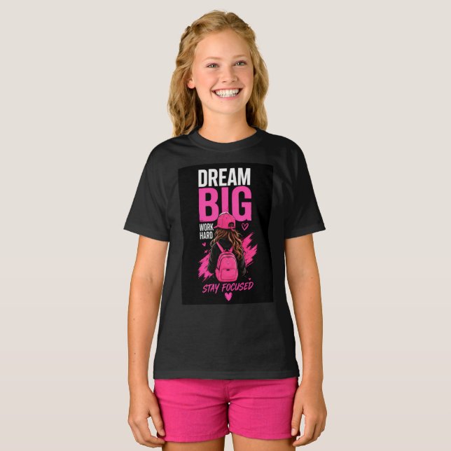 T-shirt 💖 Faites de grands rêves Travaillez dur Restez co (Devant entier)