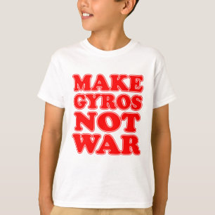 T-shirt Faites de Gyros pas la guerre