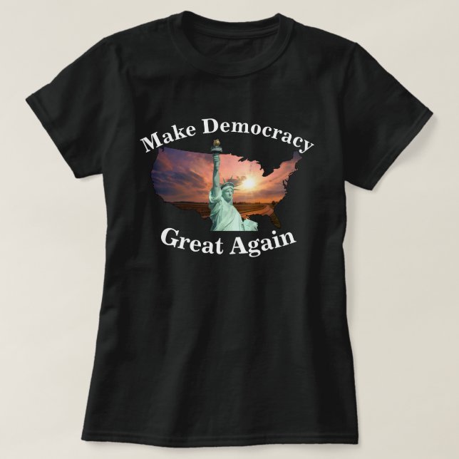 T-shirt Faites de la démocratie une grande nouvelle Inscri (Design devant)