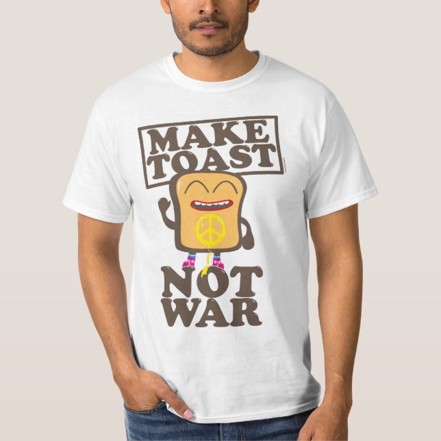 T-shirt Faites des Toasts Pas la Guerre (Devant)