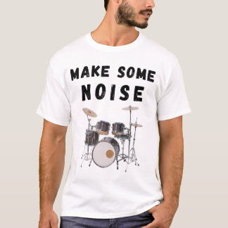 T-shirt Faites du bruit : batterie