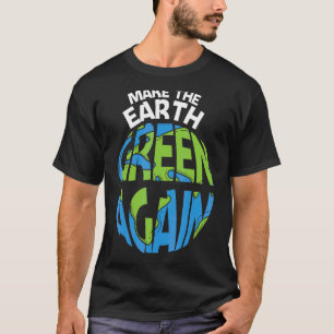 T-shirt Faites du Jour des terres vert Terre chaque Jour d