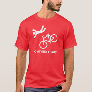 T-shirt Faites du vélo mes propres cascades