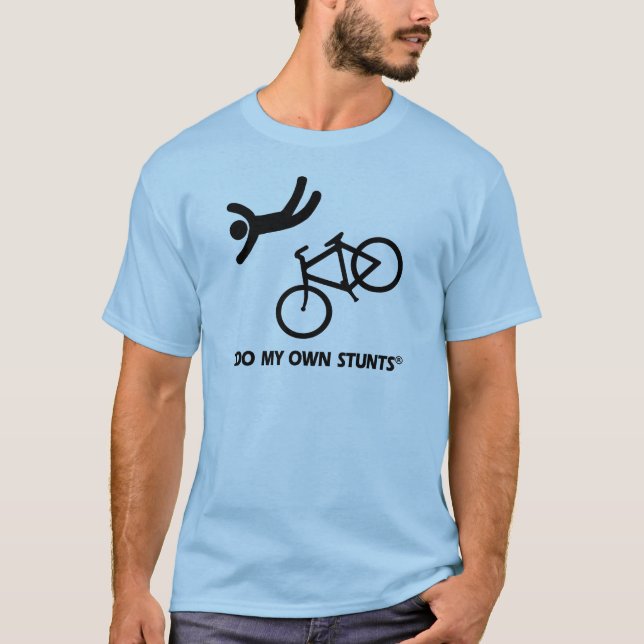 T-shirt Faites du vélo mes propres cascades (Devant)