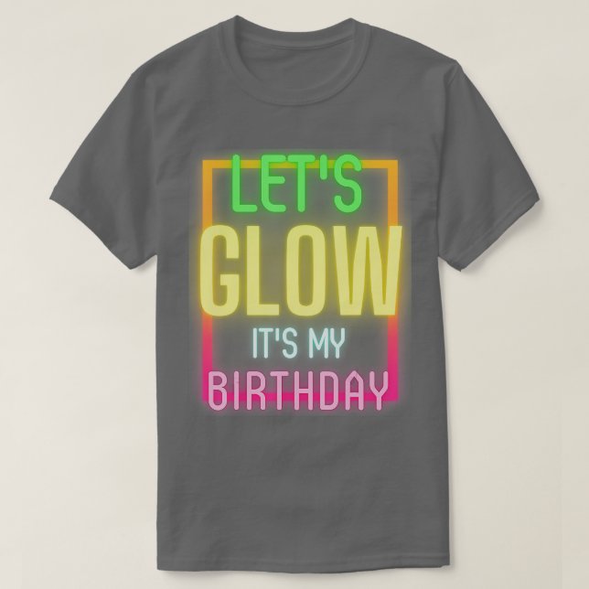 T-shirt Faîtes éclater mon Anniversaire Funny Glow Party 1 (Design devant)