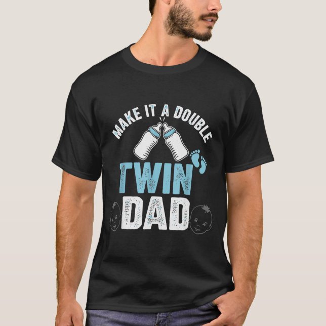 T-shirt Faites-en un double Twin Dad  (Devant)