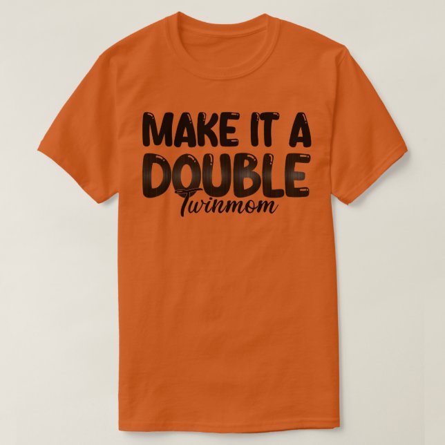 T-shirt Faites-En Un Double Twin Maman 1 (Design devant)