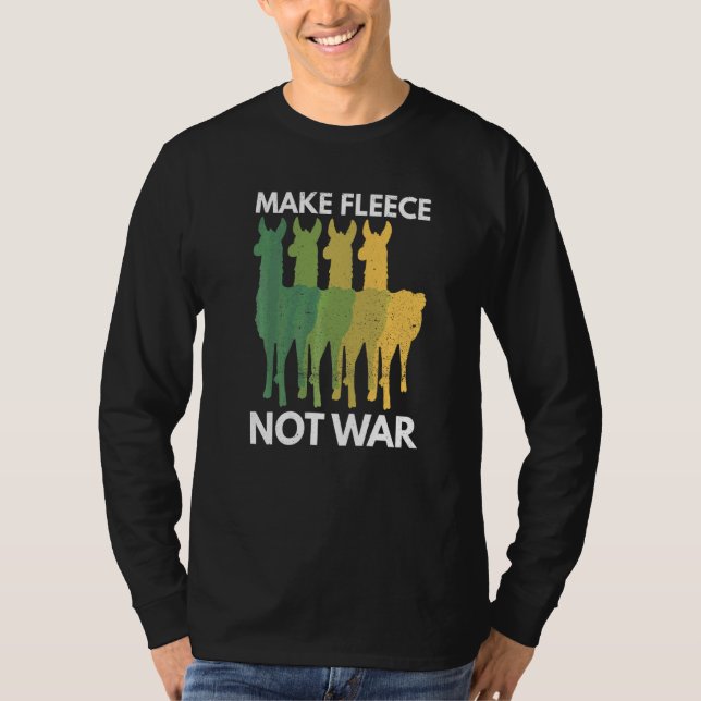 T-shirt Faites Fleece pas War Pun Pour Llama (Devant)