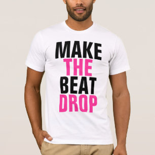 T-shirt Faites la baisse de battement
