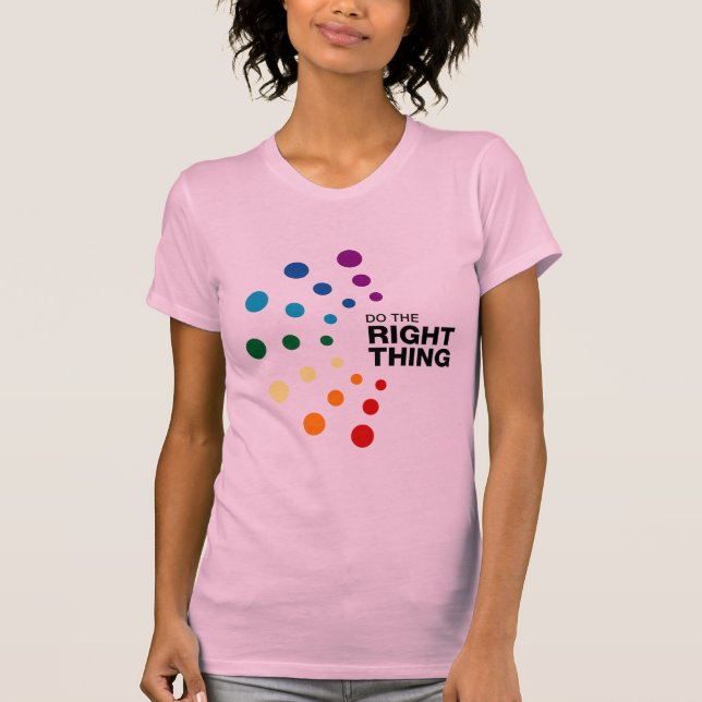 T-shirt Faites La Bonne Chose (02) (Devant)