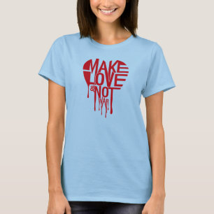 T-shirt Faites la guerre d'amour pas