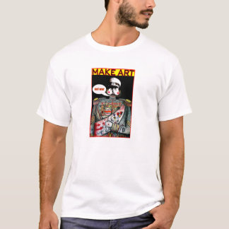 T-SHIRT FAITES LA GUERRE D'ART PAS