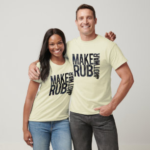 T-SHIRT FAITES LA GUERRE DE BANDE DE FROTTEMENT PAS
