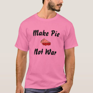 T-shirt Faites la guerre de tarte pas