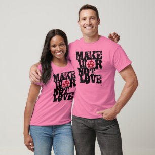 T-shirt Faites l'amour de guerre pas