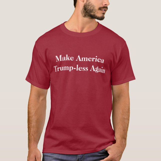 T-shirt Faites l'Atout-moins de l'Amérique encore (Devant)