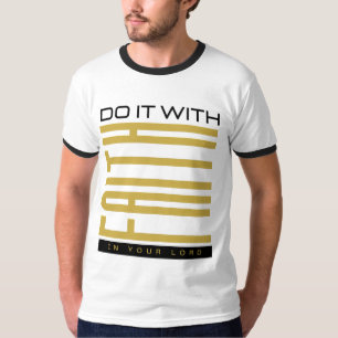 T-shirt Faites-le avec la foi Biblique Mens Ringer