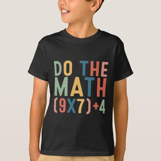 T-shirt Faites Le Calcul 67 Six Sept Mème Enseignant Étudi (Devant)