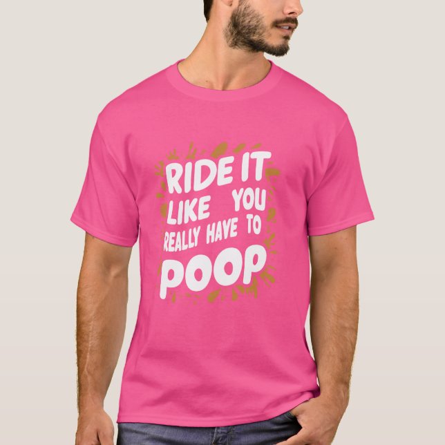 T-shirt Faites-Le Comme Si Vous Devez Vraiment Pogner (Devant)