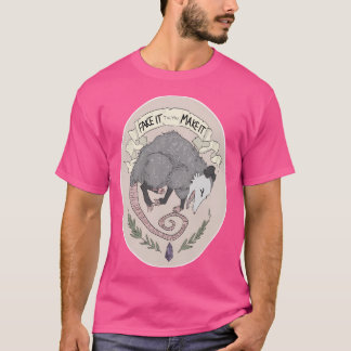 T-shirt Faites-Le Faux Jusqu'À Ce Que Vous Le Faisiez