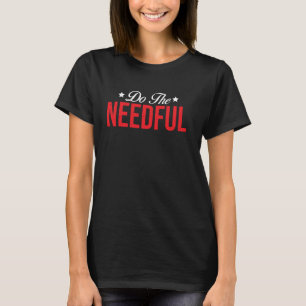 T-shirt Faites le nécessaire rappel de la productivité de