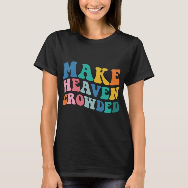 T-shirt Faites le paradis tordu de la Bible Verse (Devant)