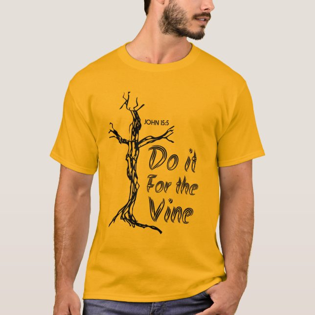 T-shirt Faites-le pour la vigne (Devant)