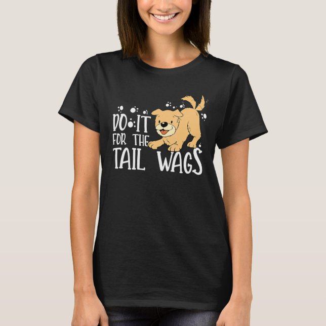 T-shirt Faites-Le Pour Les Wags De Queue Vétérinaire 1 (Devant)