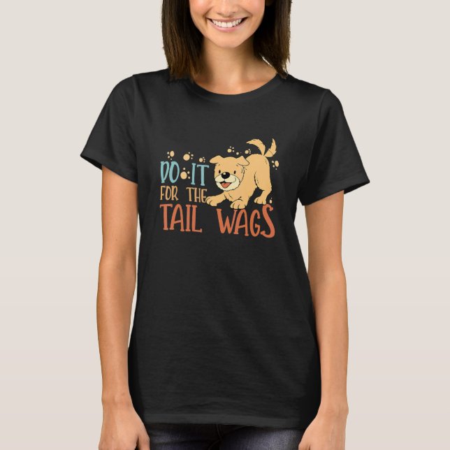 T-shirt Faites-Le Pour Les Wags Vétérinaires (Devant)