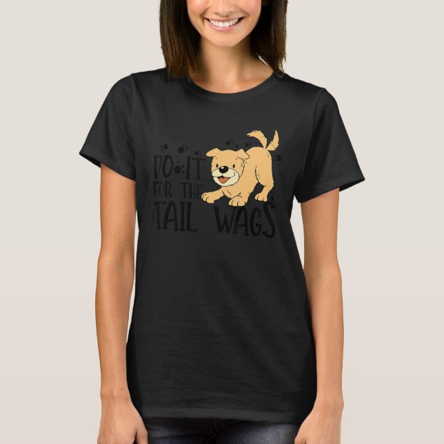 T-shirt Faites-Le Pour Les Wags Vétérinaires (Devant)